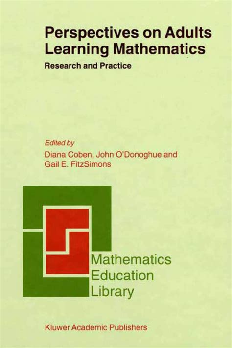 Perspectives on Adults Learning Mathematics Research and Practice 1st Edition Doc