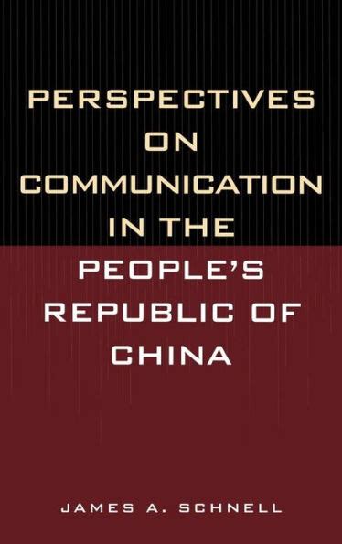 Perspectives on Communication in the People's Republic of China Reader