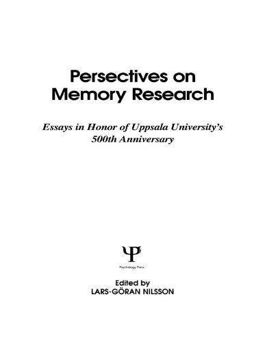 Perspectives on Memory Research Essays in Honor of Uppsala University's 500th Anniversa Kindle Editon