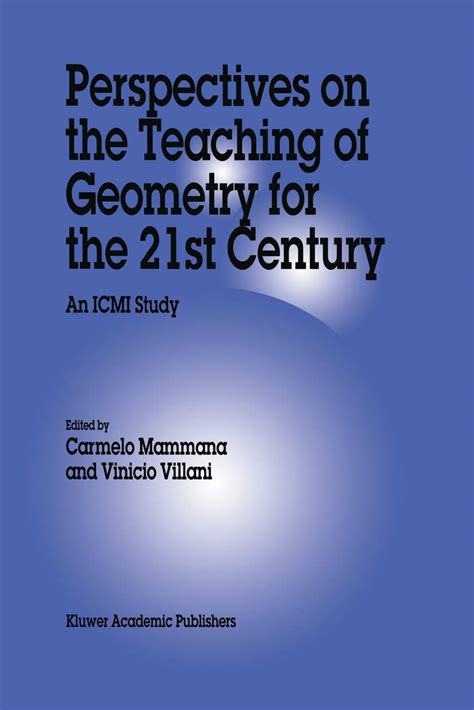 Perspectives on the Teaching of Geometry for the 21st Century An ICMI Study 1st Edition Kindle Editon