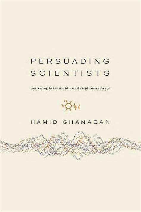 Persuading-Scientists--Marketing-to-the-World-s-Most-Skeptical-Audience Ebook Epub