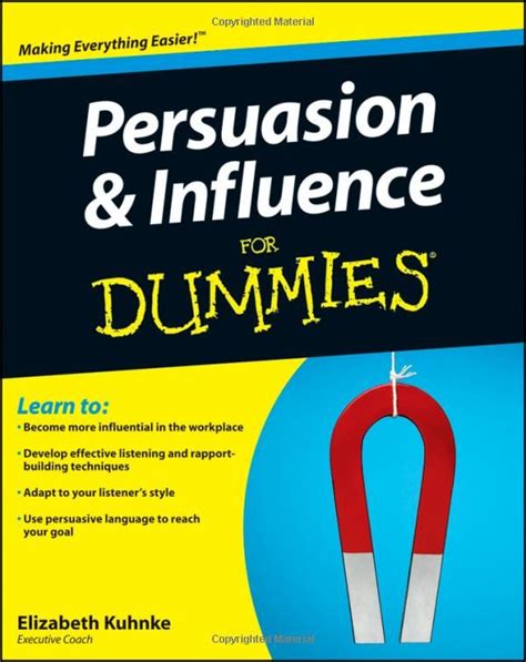 Persuasion and Influence for Dummies Reader