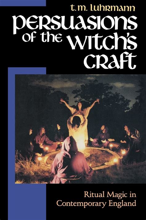 Persuasions of the Witch s Craft Ritual Magic in Contemporary England Reader