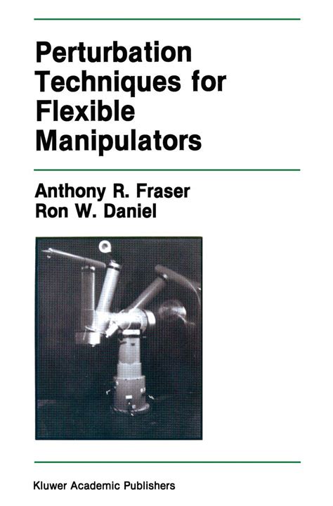 Perturbation Techniques for Flexible Manipulators Reader