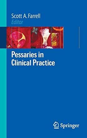 Pessaries in Clinical Practice 1st Edition Kindle Editon