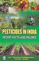 Pesticides in India Recent Facts and Figures 1st Edition Kindle Editon