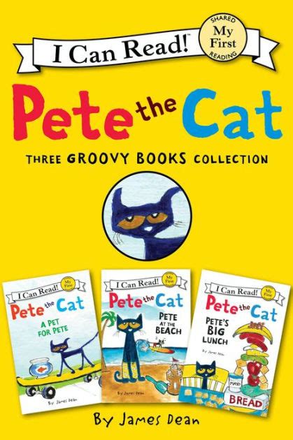 Pete the Cat Three Groovy Books Collection Pete s Big Lunch Pete at the Beach A Pet for Pete My First I Can Read