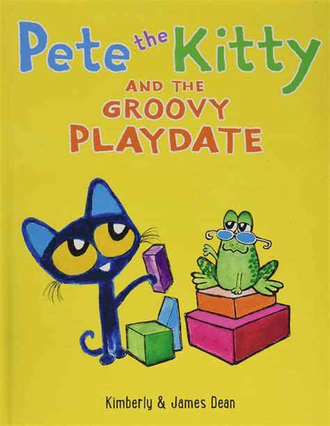 Pete the Kitty and the Groovy Playdate Pete the Cat