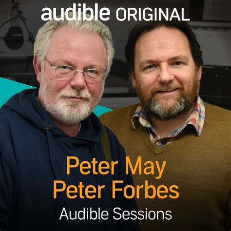 Peter May and Peter Forbes Audible Sessions Exclusive Interview January 2016 Epub