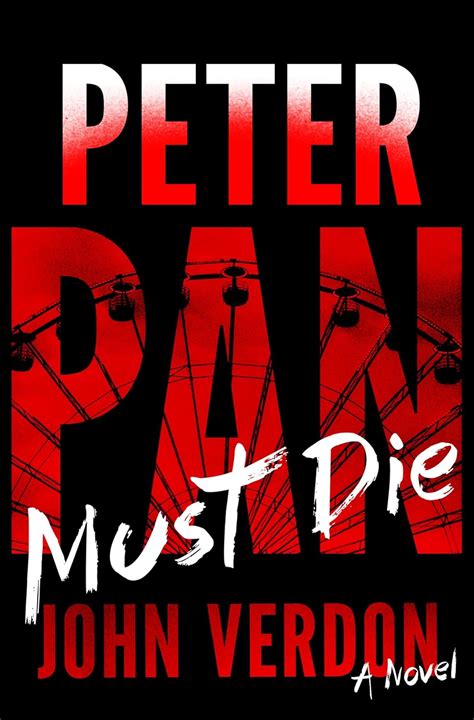 Peter Pan Must Die Dave Gurney No 4 A Novel A Dave Gurney Novel Doc