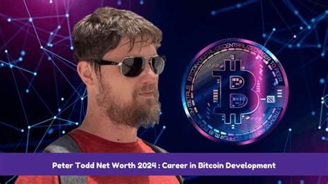 Peter Todd Net Worth: Unlocking the Secrets of the Bitcoin Pioneer