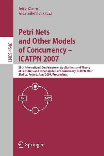Petri Nets and Other Models of Concurrency - ICATPN 2006 27th International Conference on Applicatio Epub