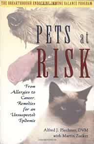 Pets at Risk From Allergies to Cancer Remedies for an Unsuspected Epidemic PDF