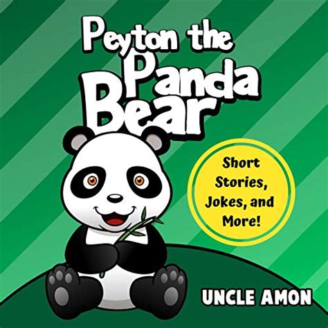 Peyton the Panda Bear Short Stories Games Jokes and More Fun Time Reader Book 19 PDF