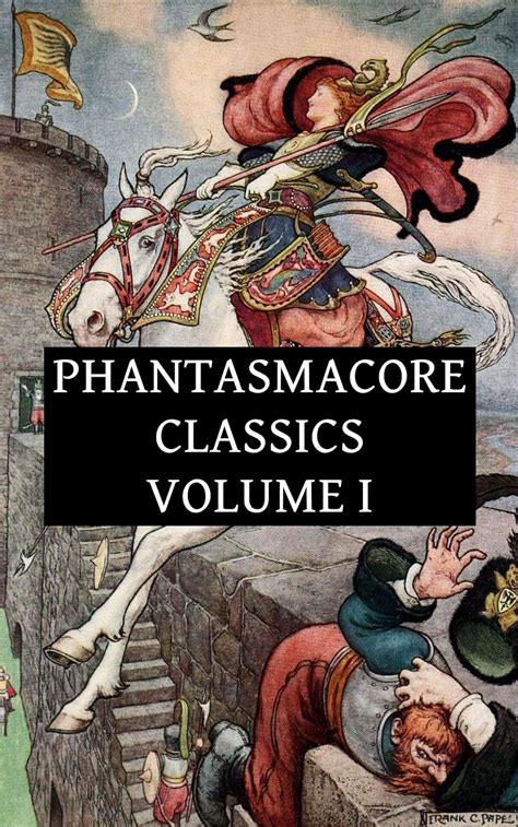 Phantasmacore Classics The Roots of Fantasy Volume Two PDF