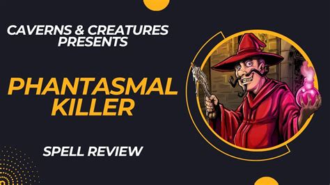 Phantasmal Killer: The Ultimate Guide to Mastering the Power of Spectral Assassins