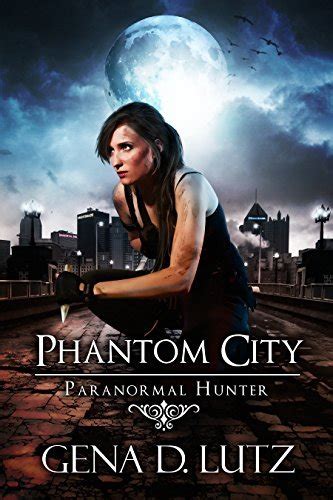 Phantom City Paranormal Hunter Book 2 Reader