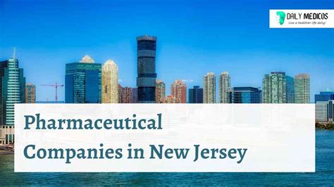 Pharmaceutical Companies in New Jersey: 10,000+ Strong and Growing