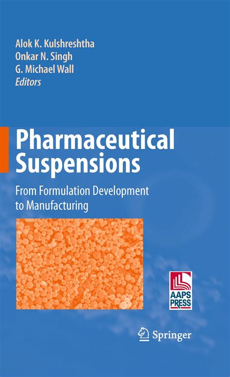 Pharmaceutical Suspensions From Formulation Development to Manufacturing Doc