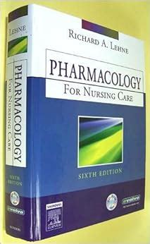 Pharmacology for Nursing Care 6th Edition Reader