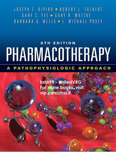 Pharmacotherapy.A.Pathophysiologic.Approach.8th.Edition Reader