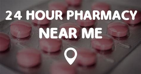 Pharmacy Near Me 24: Your Essential Guide to Uninterrupted Medication Access