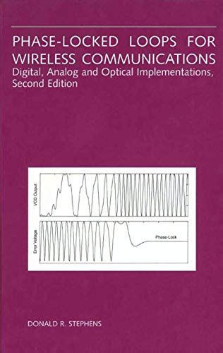 Phase-Locked Loops for Wireless Communications Digital, Analog and Optical Implementations 2nd Editi Doc