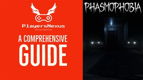 Phasmaphobia Console: A Comprehensive Guide to Unlocking the Supernatural