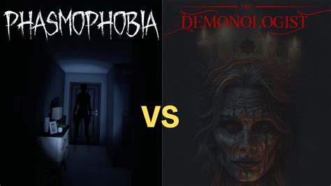 Phasmophobia vs Demonologist: Exploring the Boundaries of the Supernatural