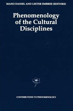 Phenomenology of the Cultural Disciplines 1st Edition Epub