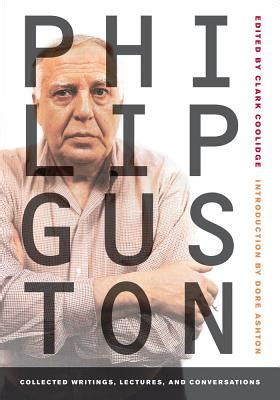 Philip Guston Collected Writings Lectures and Conversations Documents of Twentieth-Century Art Reader