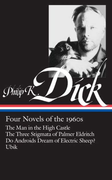 Philip K. Dick Four Novels of The 1960s / The Man in the High Castle / The Three Stigmata of Palmer PDF