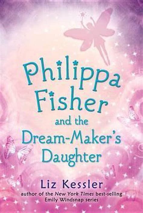Philippa Fisher and the Dream-Maker s Daughter