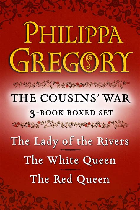 Philippa Gregory s The Cousins War 3-Book Boxed Set The Red Queen The White Queen and The Lady of the Rivers The Plantagenet and Tudor Novels Doc
