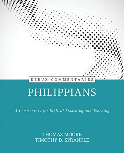Philippians Kerux A Commentary for Biblical Preaching and Teaching Kindle Editon