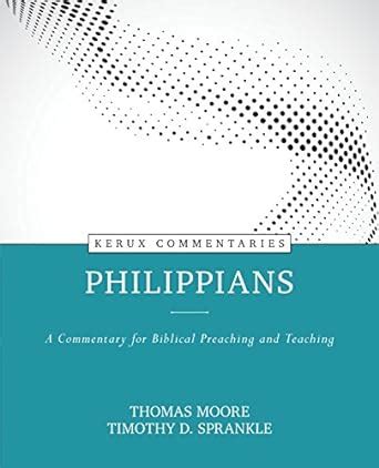 Philippians Kerux A Commentary for Biblical Preaching and Teaching Kindle Editon