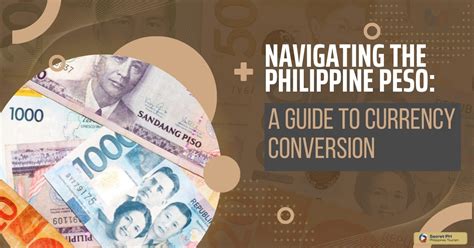 Philippine Money Exchange Rate: The Ultimate Guide to Understanding PH Currency