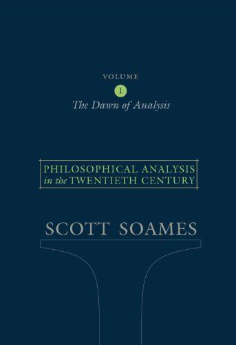 Philosophical Analysis in the Twentieth Century, Vol. 1 The Dawn of Analysis Reader