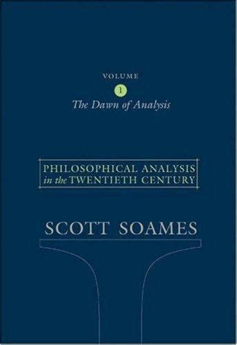 Philosophical Analysis in the Twentieth Century, Vol. 1 The Dawn of Analysis Reader