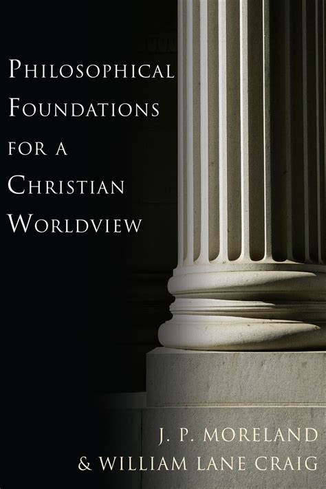 Philosophical Foundations for a Christian Worldview PDF