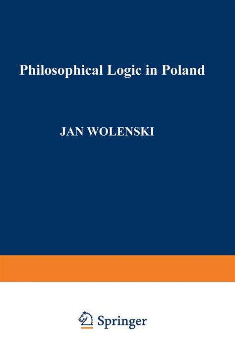 Philosophical Logic in Poland Epub