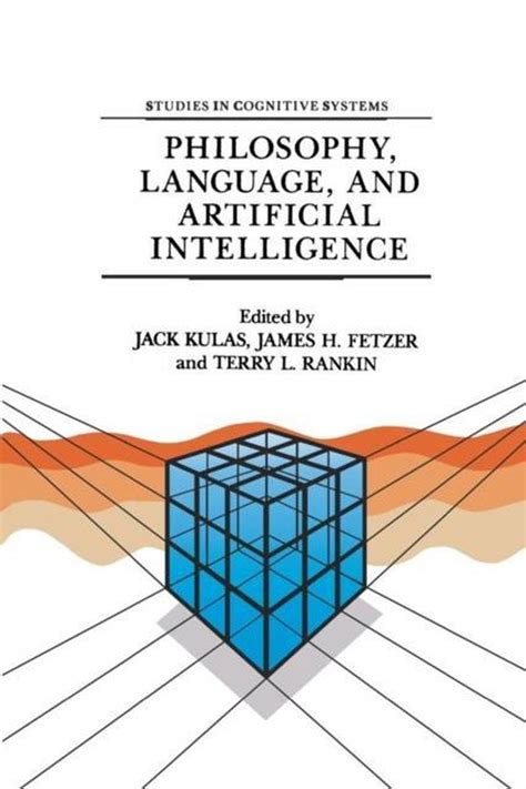 Philosophy, Language, and Artificial Intelligence Resources for Processing Natural Language Kindle Editon