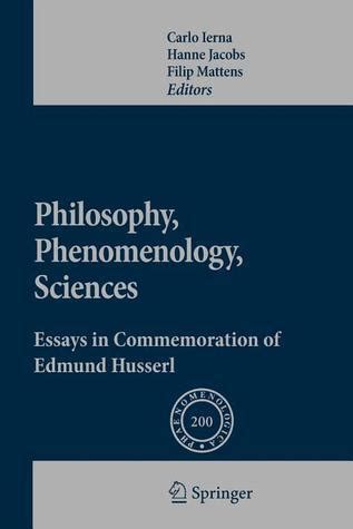 Philosophy, Phenomenology, Sciences Essays in Commemoration of Edmund Husserl Kindle Editon