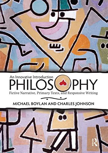 Philosophy An Innovative Introduction Fictive Narrative Primary Texts and Responsive Writing Kindle Editon