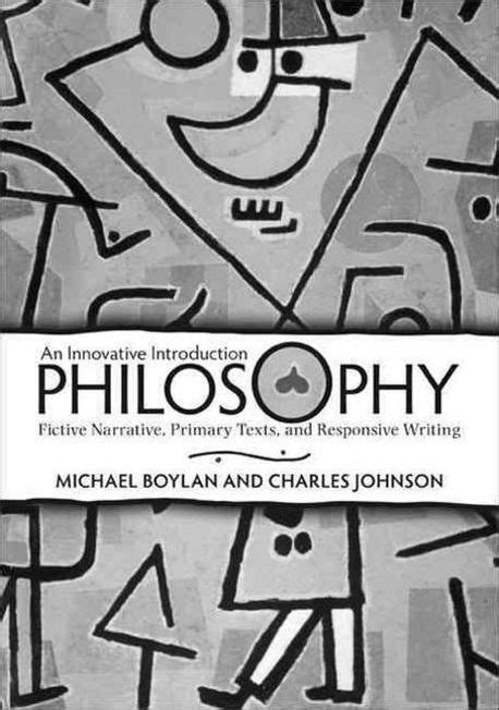 Philosophy An Innovative Introduction Fictive Narrative Primary Texts and Responsive Writing Kindle Editon