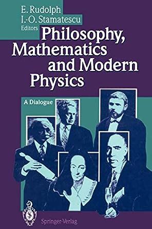 Philosophy Mathematics, and Modern Physics A Dialogue PDF