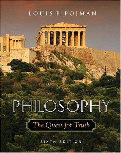 Philosophy The Quest For Truth Reader