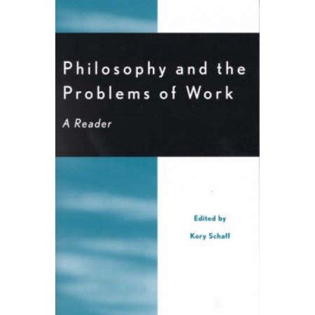 Philosophy and the Problems of Work A Reader Reader