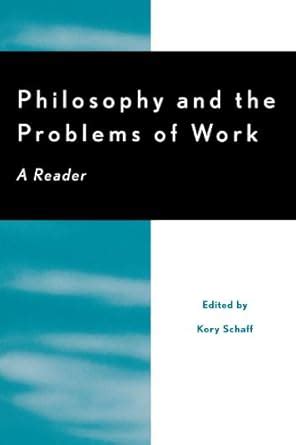 Philosophy and the Problems of Work A Reader Reader