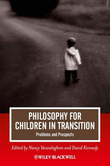 Philosophy for Children in Transition Problems and Prospects Journal of Philosophy of Education